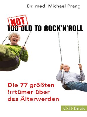 cover image of Not Too Old to Rock 'n' Roll